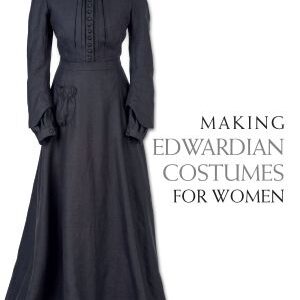 Making edwardian costumes for women