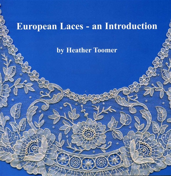 European laces, an introduction-Heather Toomer